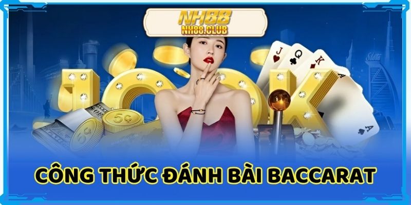 cong-thuc-danh-bai-baccarat